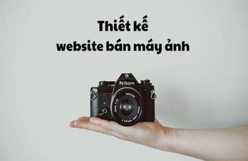 Thiết kế website bán máy ảnh đẹp mắt, ấn tượng