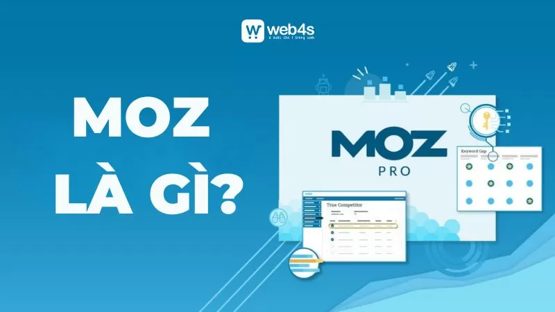 Moz là gì? A-Z thông tin cần biết về MOz trong SEO